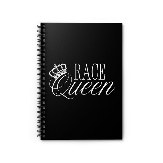 RACE QUEEN - Spiral Notebook
