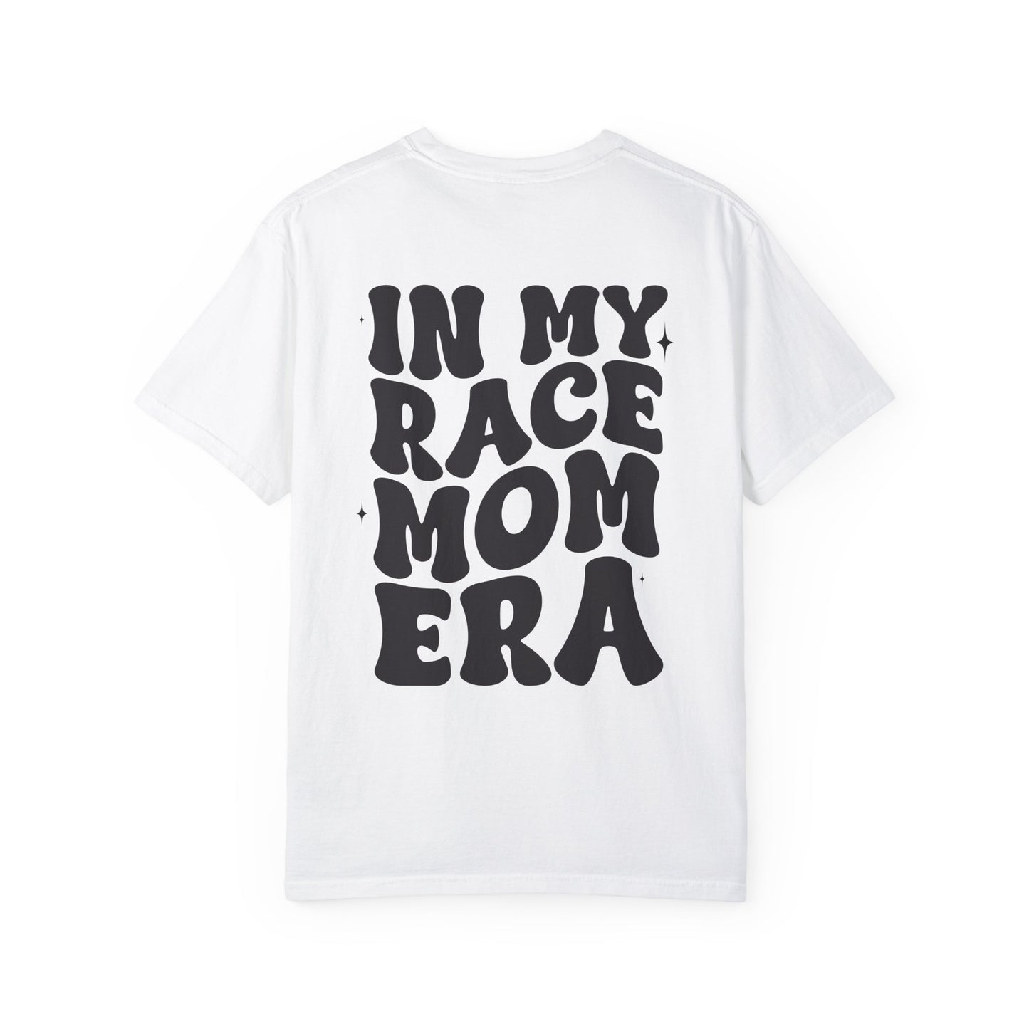 RACE QUEEN "In My Race Mom Era" - WHITE T-shirt