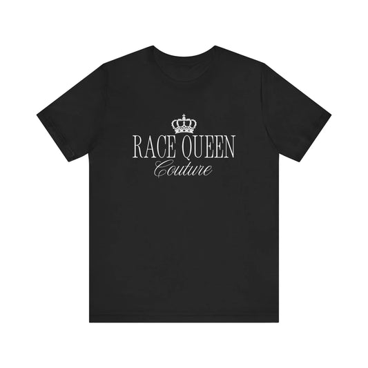 RACE QUEEN COUTURE - Not So Basic T-Shirt